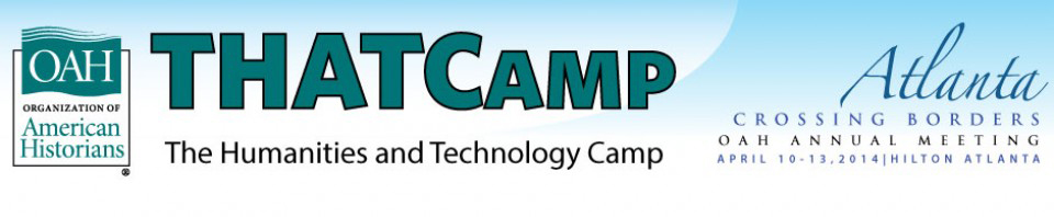 THATCamp Organization of American Historians 2014
